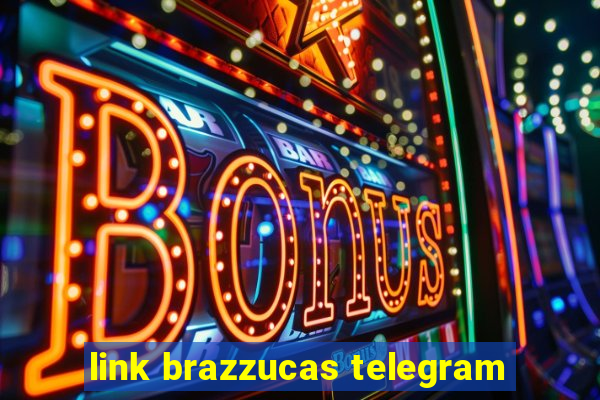 link brazzucas telegram